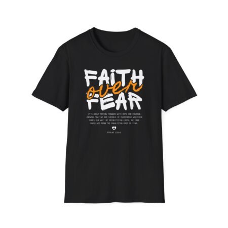 Faith Over Fear T-Shirt — Inspirational Christian Message Tee